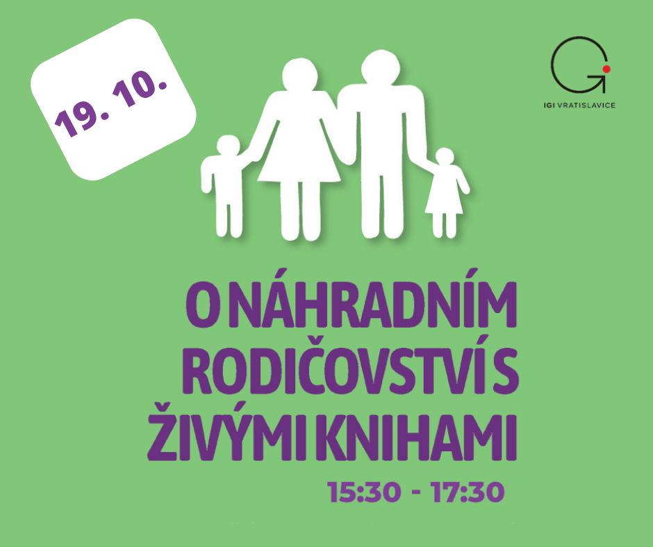 Setkání: O NÁHRADNÍM RODIČOVSTVÍ S ŽIVÝMI KNIHAMI